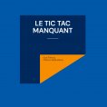 ebook: Le tic tac manquant