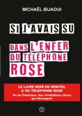 ebook: Si j'avais su dans l'enfer du téléphone rose