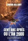 eBook: Cent ans après ou l'An 2000