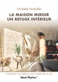 ebook: La maison miroir refuge intérieur