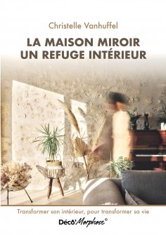 ebook: La maison miroir refuge intérieur