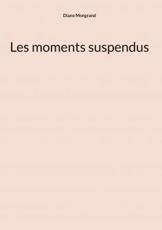 eBook: Les moments suspendus