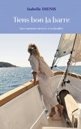 ebook: Tiens bon la barre