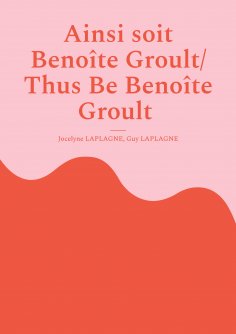 ebook: Ainsi soit Benoîte Groult/ Thus Be Benoîte Groult
