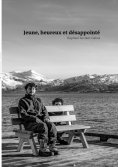ebook: Jeune, heureux et désappointé