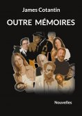 eBook: Outre mémoires