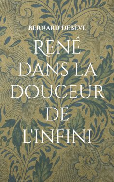 eBook: René dans la douceur de l'infini