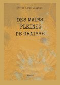 ebook: Des mains pleines de graisse