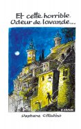 ebook: Et cette horrible odeur de lavande...