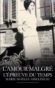 eBook: L'amour malgré l'épreuve du temps