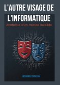 ebook: L'autre visage de l'informatique