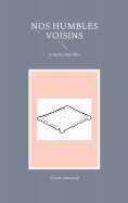 eBook: Nos humbles voisins