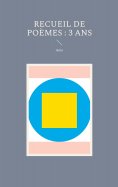 eBook: Recueil de Poèmes : 3 ans