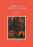 ebook: Siara et la fresque sacrée