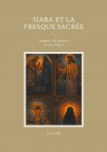 ebook: Siara et la fresque sacrée