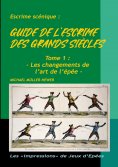 ebook: Guide de l'escrime des grands siècles