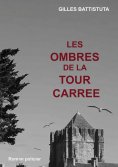 eBook: Les ombres de la tour carree