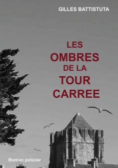 eBook: Les ombres de la tour carree