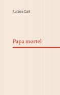 eBook: Papa mortel