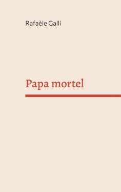 eBook: Papa mortel