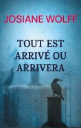 ebook: Tout est arrivé ou arrivera