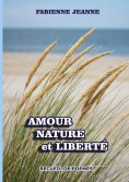 ebook: Amour nature et liberté