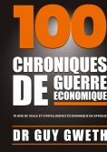 eBook: 100 Chroniques de guerre économique