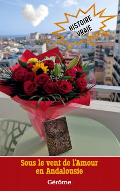eBook: Sous le vent de l'Amour en Andalousie