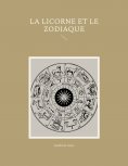 ebook: La Licorne et Le Zodiac