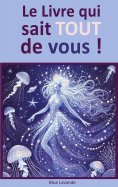 ebook: Le livre qui sait TOUT de vous !