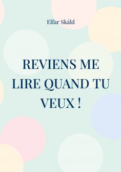 ebook: Reviens me lire quand tu veux !
