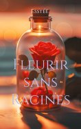 eBook: Fleurir sans Racines