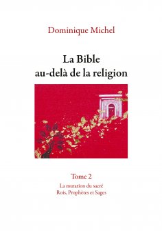 ebook: La Bible au-delà de la religion Tome 2
