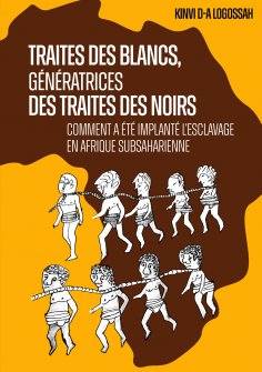 eBook: Traites des Blancs, génératrices des traites des Noirs