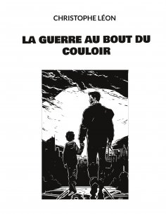 eBook: La guerre au bout du couloir