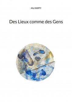 ebook: Des Lieux comme des Gens