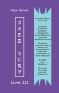 eBook: Jazz Scry : Livre III