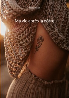 ebook: Ma vie après la nôtre