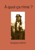 ebook: À quoi ça rime ?