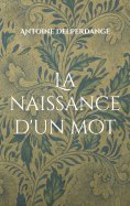 ebook: La naissance d'un mot