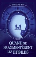 ebook: Quand se fragmentèrent les étoiles