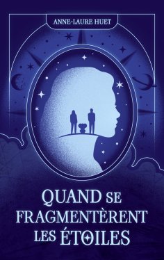 ebook: Quand se fragmentèrent les étoiles