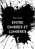 ebook: Entre ombres et lumieres