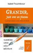 eBook: Grandir, juste avec un pinceau