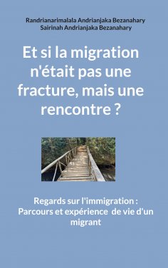 eBook: Et si la migration n'était pas une fracture, mais une rencontre ?