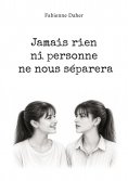 ebook: Jamais rien ni personne ne nous séparera