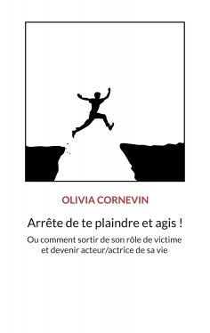 eBook: Arrête de te plaindre et agis !