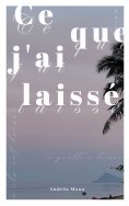 eBook: Ce que j'ai laissé