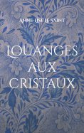 eBook: Louanges aux cristaux