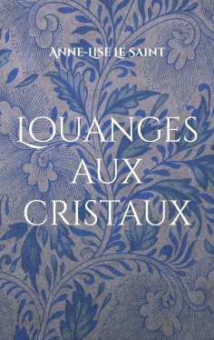 eBook: Louanges aux cristaux